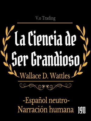 cover image of La ciencia de ser grandioso